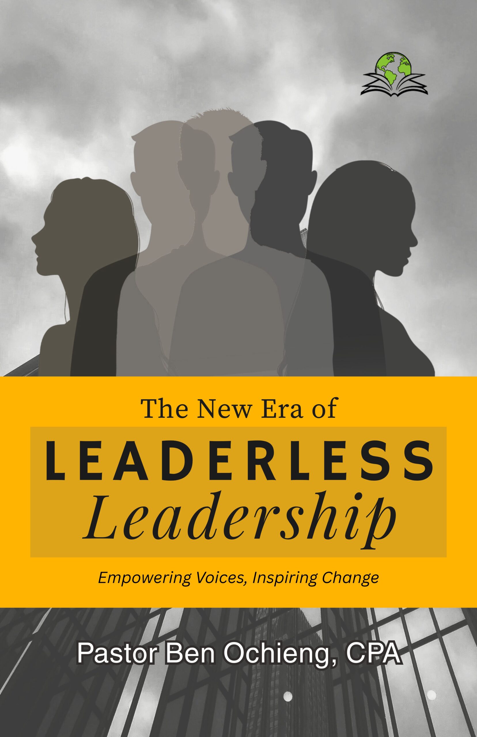 The New Era of Leaderless Leadership: Empowering Voices, Inspiring